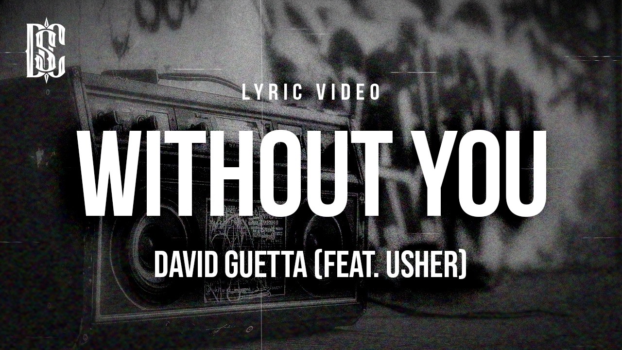 David Guetta - Without You (feat. Usher) | Lyrics - YouTube