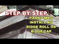 PAANO MAG INSTALL NG RIDGE ROLL or RIDGE CAP. Vigan project VIDEO#36