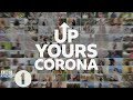 The World Says Up Yours Corona