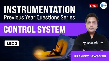 Control Systems | Lec - 3 | GATE Previous Year Questions Series (Instrumentation) | GATE/ESE IN Exam