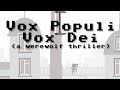 Vox populi vox deia werewolf thriller walkthrough