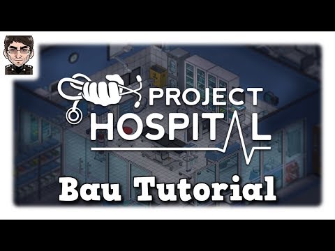 Project Hospital - Tutorial 2 Bauen und ausrüsten