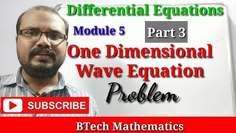 One Dimensional Wave Equation (Part 3)| Solution of a Problem | S2  Mathematics