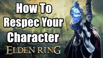 Elden Ring - How To Respec Your Character (Reset all of your stat Allocation)