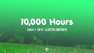 Dan + Shay - 10,000 Hours ( ft. Justin Bieber )  (Lyrics 🎧)