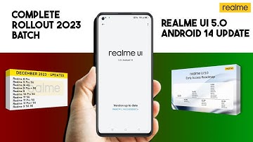 Realme UI 5.0 Android 14 Update Complete In 2023 batch | Full Update Detail video & Upcoming update