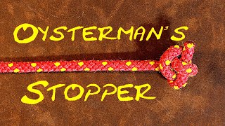 How to Tie the Oysterman&#39;s Stopper Knot - AKA Ashley&#39;s Stopper Knot