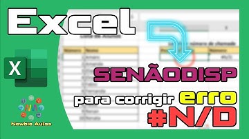 Excel Função SENÃODISP | Como corrigir erro N/D | Erro comum em Procv, Corresp entre outros.