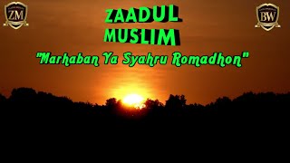 Zaadul Muslim Marhaban Ya Syahru Romadhon (Lirik Arab Indonesia)