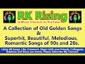 Channel of best song collectionspart1  superhit songs  popular songs  rk rising