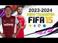 FIFA 2015 | NEXT SEASON-PATCH NEW TRANSFER 23-2024 | EA SPORT | 1/28/24 | PC