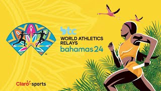 Mundial de Relevos Bahamas 2024, en vivo | Día 1