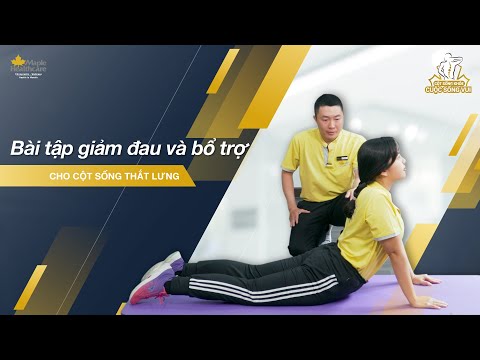 Video: Các Bài Tập để Tăng Cường Cột Sống