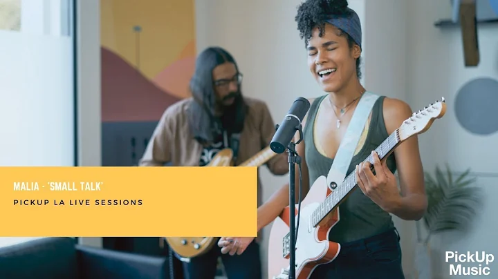 MALIA - 'Small Talk' Pickup LA Live Sessions