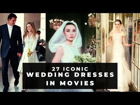 27 iconic WEDDING DRESSES in movies