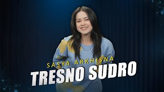 Sasya Arkhisna - Tresno Sudro ( Official Live Music ) - Sa Music