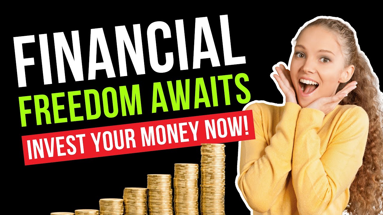 Financial Freedom Awaits - 5 Reasons Why You Should Invest Your Money ...