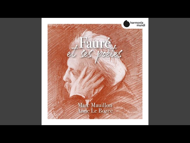 Fauré - Mélodie "Les Berceaux" : M.Mauillon / A.Le Bozec