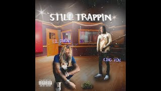 Lil Durk x King Von - Still Trappin (Remix) (Prod. By Dj Reese Bandz)