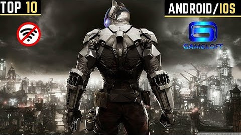 Top 10 OFFLINE Gameloft Games For Android | Hidden Gameloft Games For Android (Extreme Graphics)