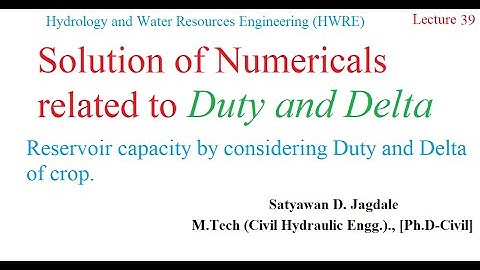 SDJ_HWRE_Lecture-39_Soil Crop-11#Numerical of #Duty #Delta and reservoir capacity.