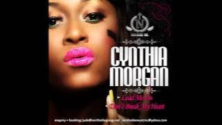 Cynthia Morgan - Don't Break My Heart