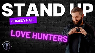 Юмористическое Шоу LOVE HUNTERS (ex-Tinder Ultimate)  в Stand Up Comedy Hall по четвергам (Минск)