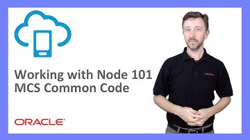 MCS: 47. Working with Node 101 - MCS Common Code