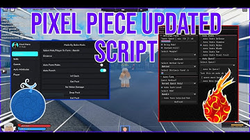 PIXEL PIECE Script Pastebin 2023 AUTO FARM | BOSS FARM | AUTO STATS | TELEPORT & MORE