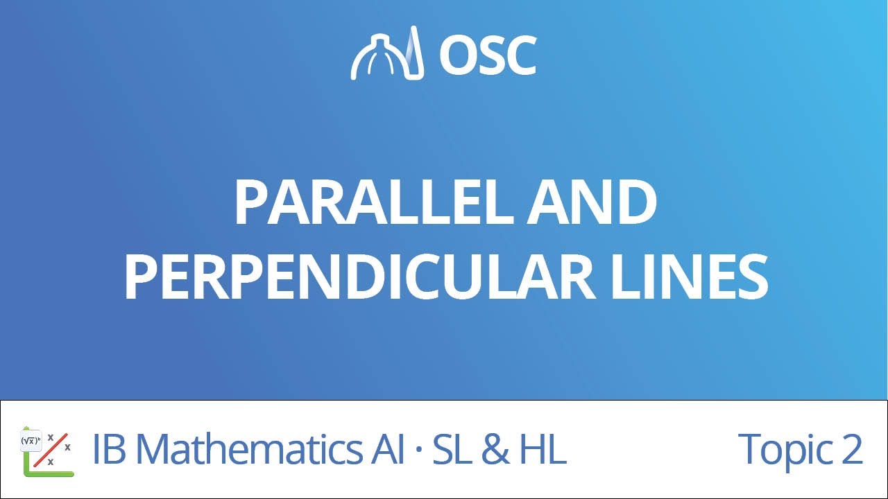 ⁣Parallel and perpendicular lines [IB Maths AI SL/HL]