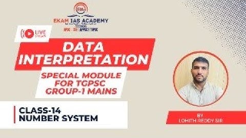 DATA INTERPRETATION CLASS-14 NUMBER SYSTEM || TGPSC GROUP 1 MAINS  @ekamiasacademy_official