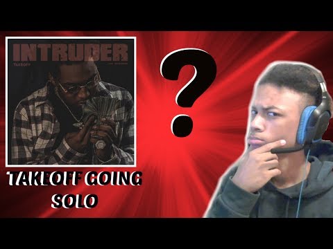 TakeOff - Intruder (Prod. OG Parker)- REACTION!
