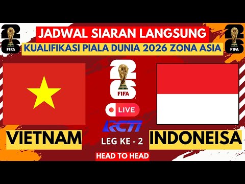 🔴 VIETNAM vs INDONESIA - KUALIFIKISAI PIALA DUNIA 2026 - Jadwal Timnas Indonesia LEG 2