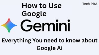 Google Ai : Everything you need to know about Google Gemini