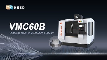 Deed CNC VMC60B Vertical Machining Center for Metal Niddle Milling and Drilling