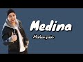 Medina - Maher Zain (Lyrics)