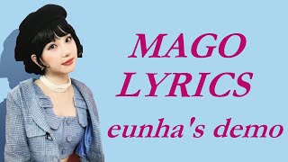 Gfriend 'MAGO' Eunha Version ENGLISH LYRICS 여자친구