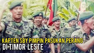 Kapten SBY Pimpin Pasukan TNI Perang di Timor Leste #SusiloBambangYudhoyono