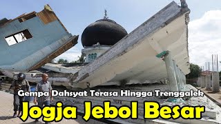 JOGJA JEBOL BESAR! DETIK-DETIK GEMPA DAHSYAT MELAHAP KULONPROGO HARI INI 28/03/2024