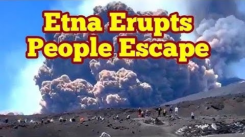 Huge Pyroclastic Flow Of Etna Forcing Tourists Evacuation, Volcano, Africa Eurasia Collision Zones