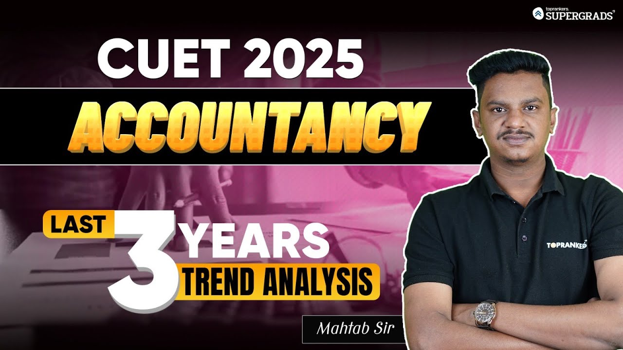 CUET 2025 Accountancy Last 3 Years Trends Analysis 🔎| CUET 2025 ...