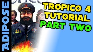 Tropico 4 Guide. Part two. Tips and Tricks for being the best El Presidente!