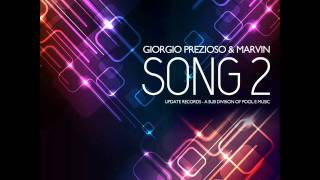 Giorgio Prezioso & Marvin - Song 2