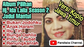 Album Pilihan Hj.Ida Laila Versi Koplo Jawa Timur Cocok Buat Sound System Hajatan, Rumahan \u0026 Mobil