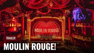 Trailer: Moulin Rouge! de Musical