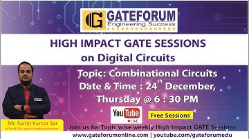 High Impact GATE Sessions on Digital Circuits by Sumit Sir I Combinational Circuits