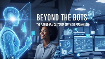 Beyond the Bots: The Future of AI Customer Service is Personalized
