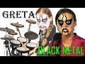 Greta thunberg black death metal drumming  how dare you drum cover