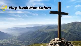 Play-back Mon Enfant (avec paroles)