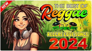 BEST REGGAE MUSIC MIX 2024 - RELAXING ROAD TRIP REGGAE SONGS - THE BEST REGGAE HOT ALBUM